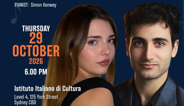 XXVI SETTIMANA DELLA LINGUA ITALIANA NEL MONDO – Recital di Arie d’Opera in lingua italiana con la giovane soprano Alice Gavagnin ed il giovane tenore Jordan Sarkis Giovedi 29 Ottobre 2026 alle 18.00 Istituto Italiano di Cultura Sydeny